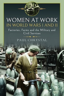 Couverture_Women at Work in World Wars I and II
