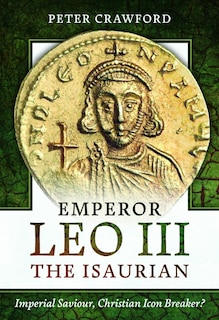 Front cover_Emperor Leo III the Isaurian