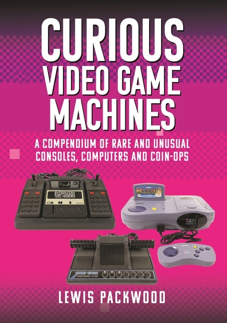 Front cover_Curious Video Game Machines