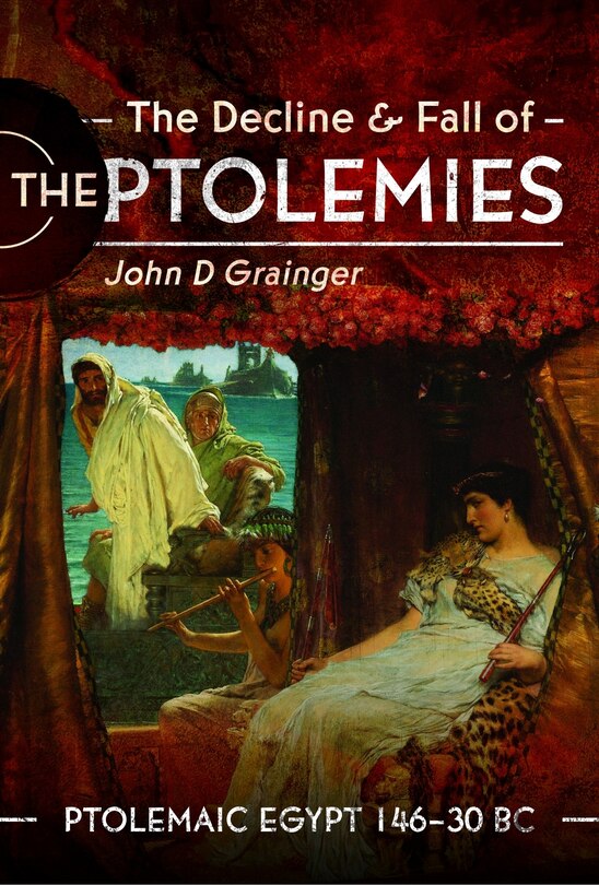 Front cover_The Decline and Fall of the Ptolemies