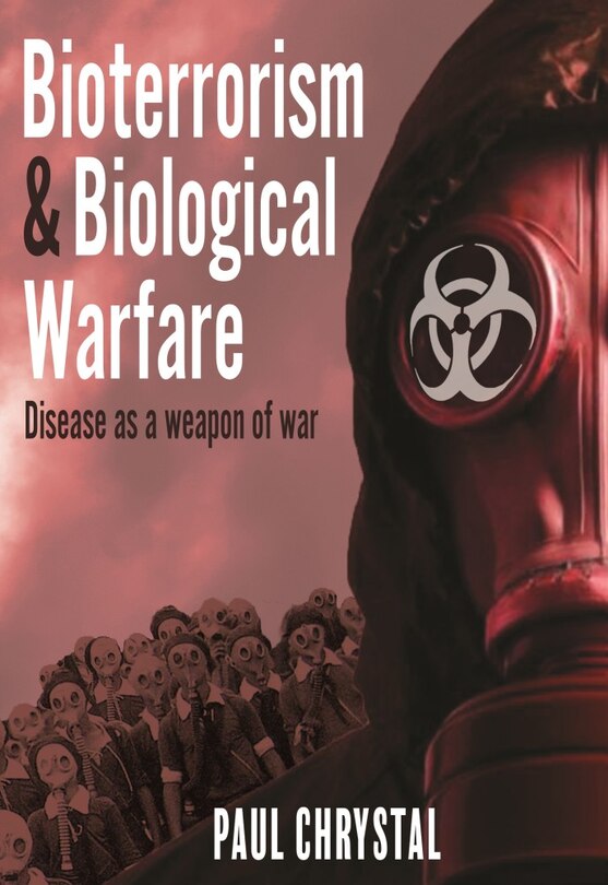 Front cover_Bioterrorism and Biological Warfare