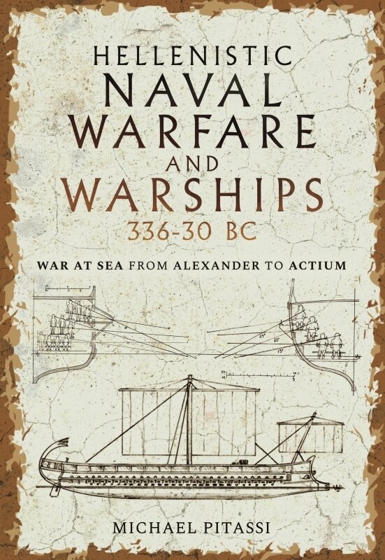 Front cover_Hellenistic Naval Warfare And Warships 336-30 Bc