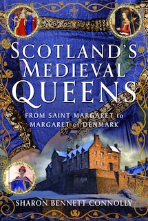 Front cover_Scotland's Medieval Queens
