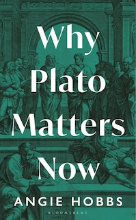 Couverture_Why Plato Matters Now