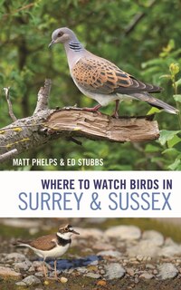 Couverture_Where to Watch Birds in Surrey and Sussex