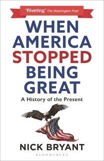Front cover_When America Stopped Being Great