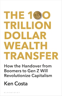 Front cover_The 100 Trillion Dollar Wealth Transfer