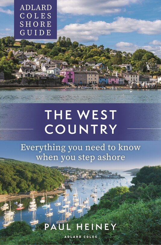 Front cover_Adlard Coles Shore Guide: The West Country