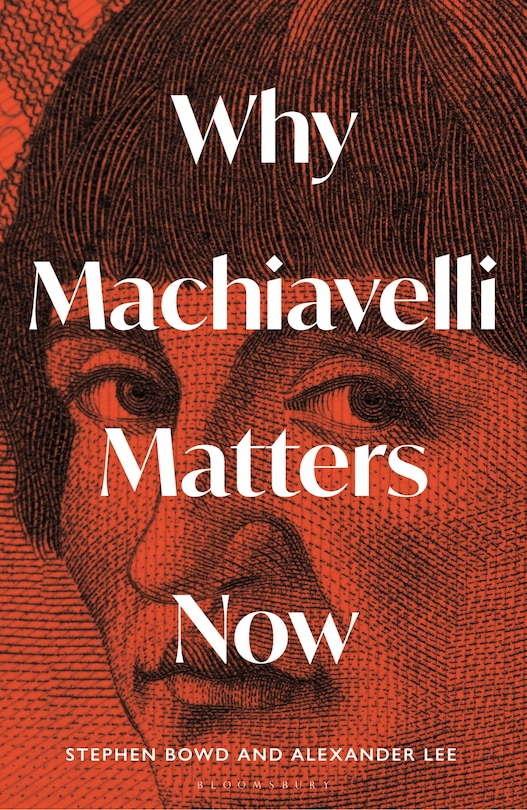 Couverture_Why Machiavelli Matters Now