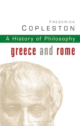 History of Philosophy Volume 1: Greece and Rome