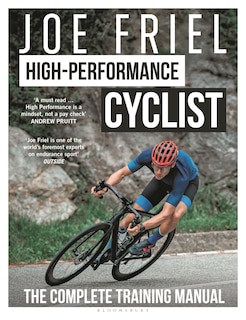 Front cover_Joe Friel’s High-Performance Cyclist