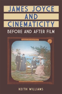 Front cover_James Joyce And Cinematicity