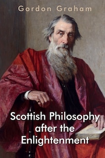 Front cover_Scottish Philosophy after the Enlightenment
