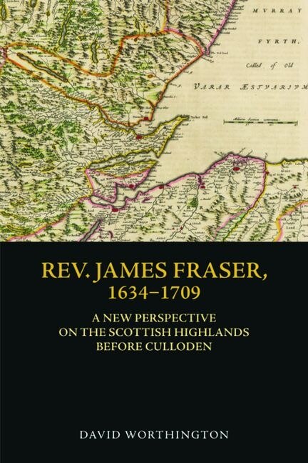 Front cover_Rev. James Fraser, 1634-1709