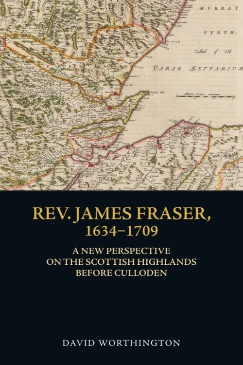 Couverture_Rev. James Fraser, 1634-1709