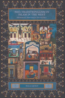 Front cover_Neo-traditionalism in Islam in the West