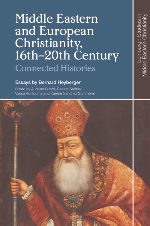 Couverture_Middle Eastern and European Christianity, 16th-20th Century