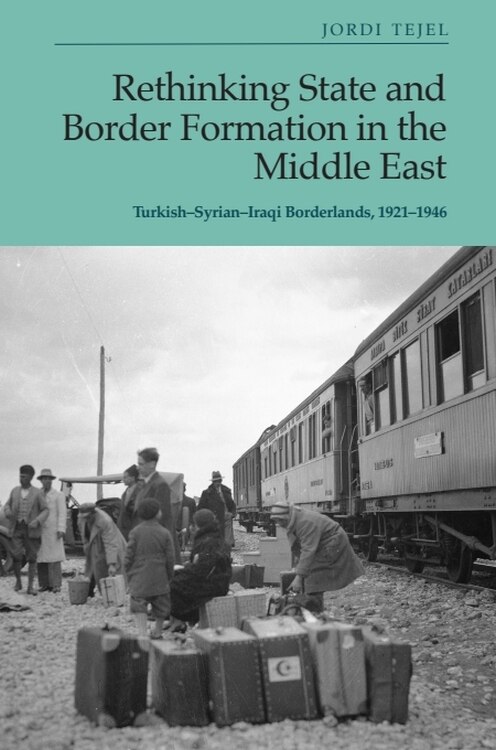 Front cover_Rethinking State and Border Formation in the Middle East
