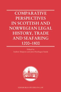 Couverture_Comparative Perspectives in Scottish and Norwegian Legal History, Trade and Seafaring, 1200-1800