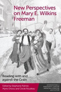 Couverture_New Perspectives on Mary E. Wilkins Freeman