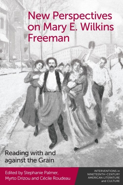 Couverture_New Perspectives on Mary E. Wilkins Freeman