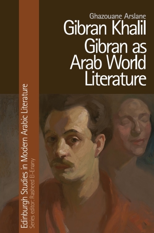 Couverture_Gibran Khalil Gibran as Arab World Literature