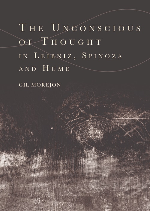 Couverture_The Unconscious of Thought in Leibniz, Spinoza, and Hume