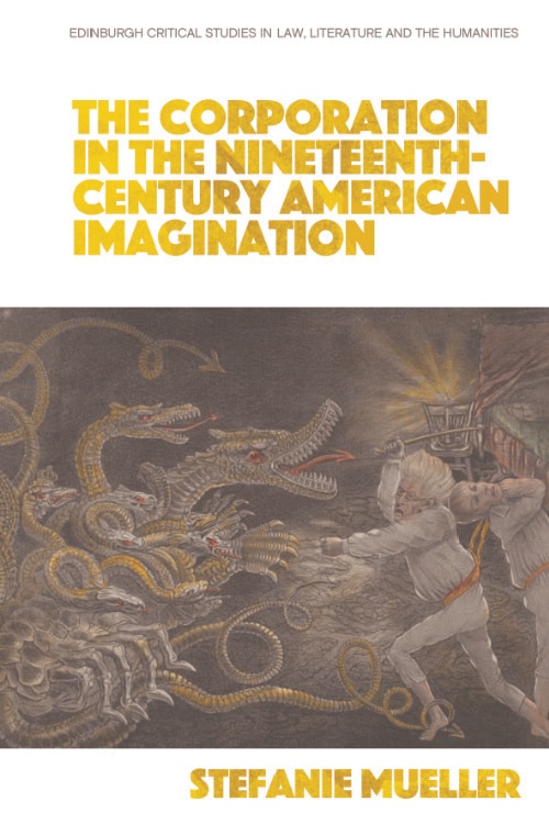 Couverture_The Corporation in the Nineteenth-Century American Imagination