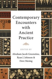 Front cover_Contemporary Encounters with Ancient Practice