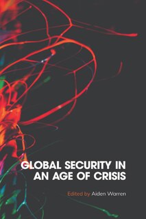 Front cover_Global Security in an Age of Crisis