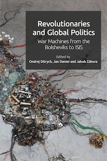 Couverture_Revolutionaries and Global Politics