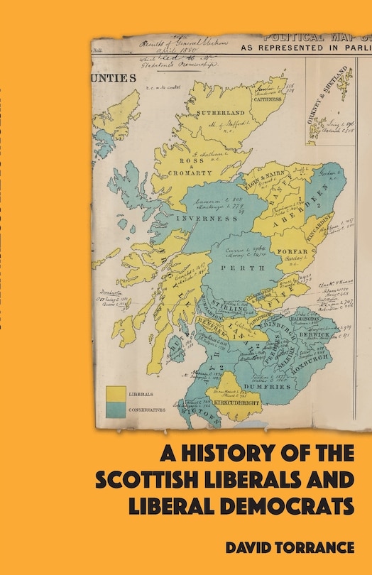 Front cover_A History of the Scottish Liberals and Liberal Democrats