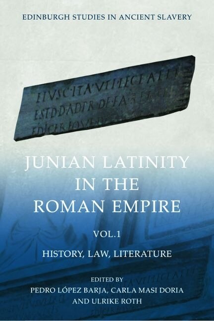 Front cover_Junian Latinity in the Roman Empire Volume 1