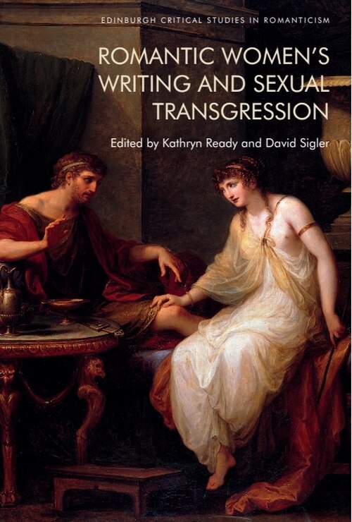 Front cover_Romantic Women’s Writing and Sexual Transgression