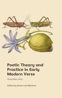 Front cover_Poetic Theory and Practice in Early Modern Verse