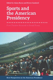 Front cover_Sports and the American Presidency