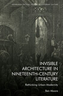 Front cover_Invisible Architecture in Nineteenth-Century Literature