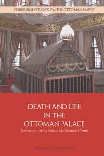 Front cover_Death and Life in the Ottoman Palace