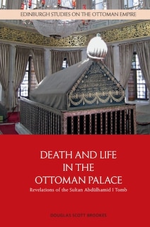 Front cover_Death and Life in the Ottoman Palace