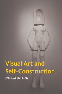 Front cover_Visual Art and Self-Construction
