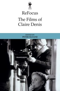 Front cover_ReFocus: The Films of Claire Denis