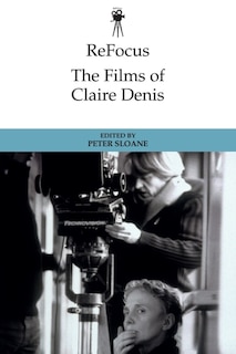 Front cover_ReFocus: The Films of Claire Denis
