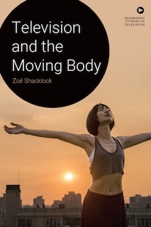 Couverture_Television and the Moving Body