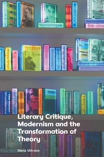 Couverture_Literary Critique, Modernism and the Transformation of Theory