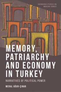 Front cover_Memory, Patriarchy and Economy in Turkey