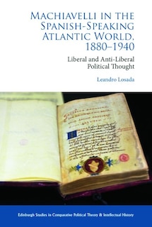 Couverture_Machiavelli in the Spanish-Speaking Atlantic World, 1880-1940