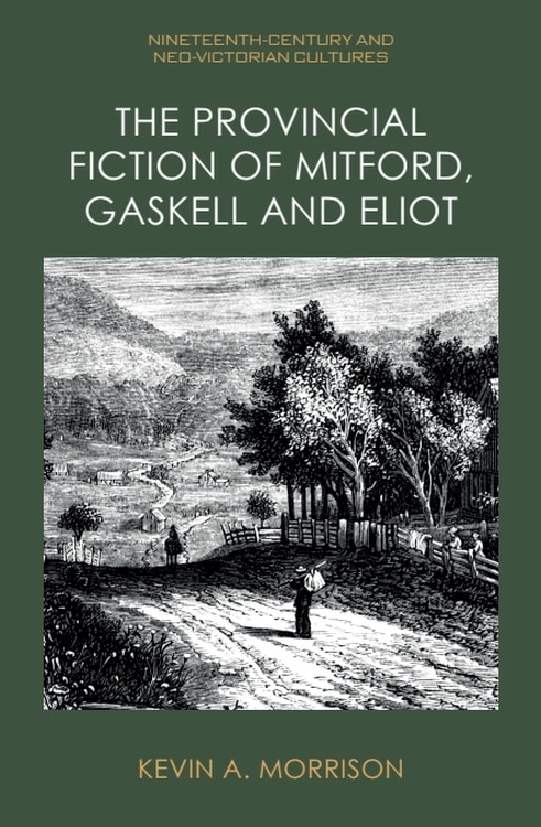 Couverture_The Provincial Fiction of Mitford, Gaskell and Eliot