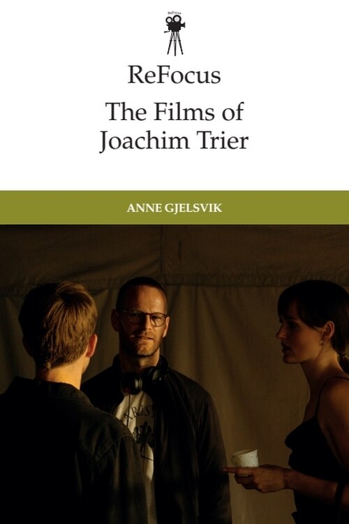 Front cover_ReFocus: The Films of Joachim Trier