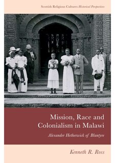 Front cover_Mission, Race and Colonialism in Malawi