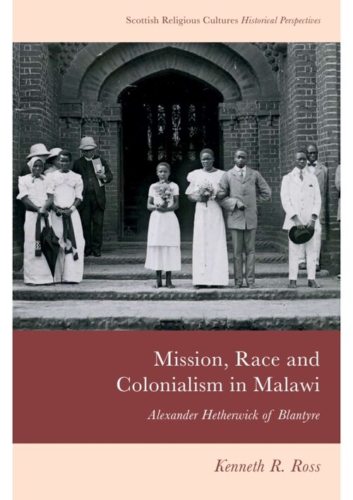 Front cover_Mission, Race and Colonialism in Malawi
